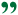 "